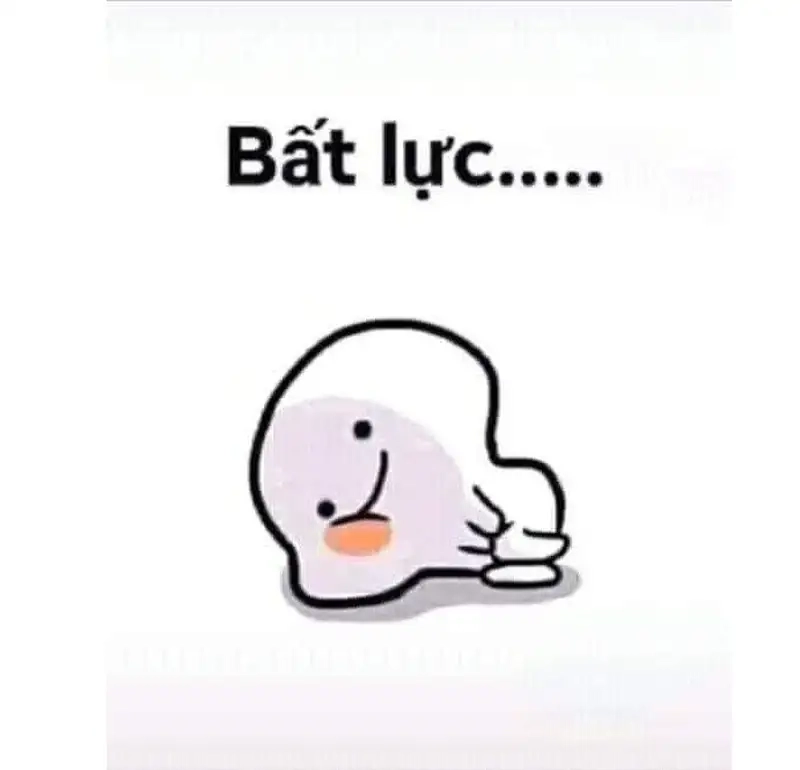 Gặp chuyện này xong chỉ biết gửi meme bất lực chấm com