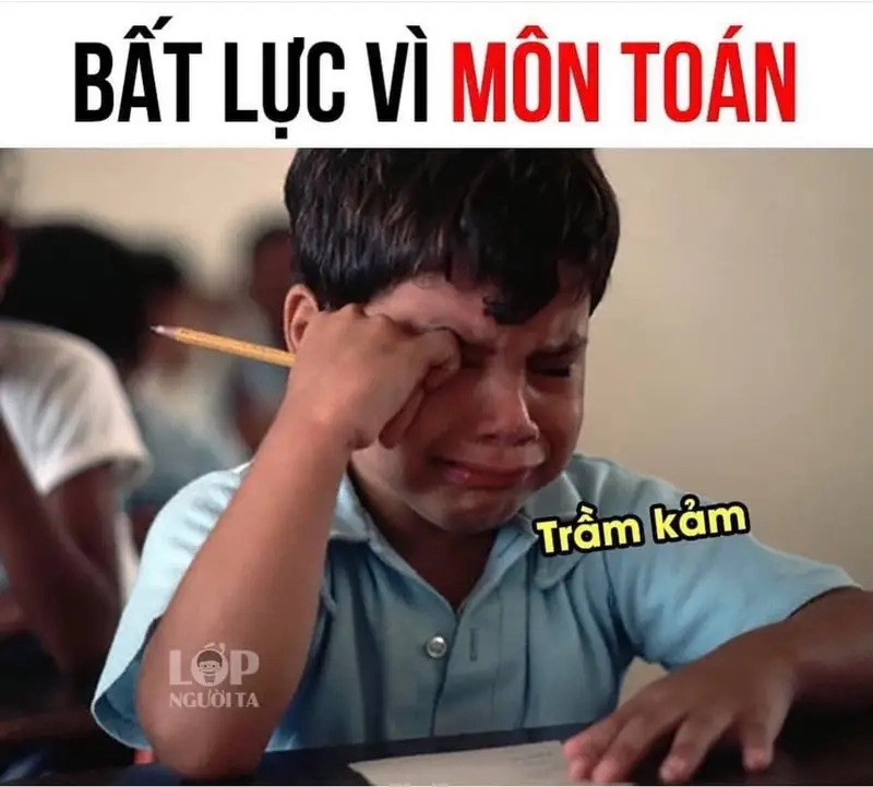 Meme môn Toán vui nhộn meme các môn học