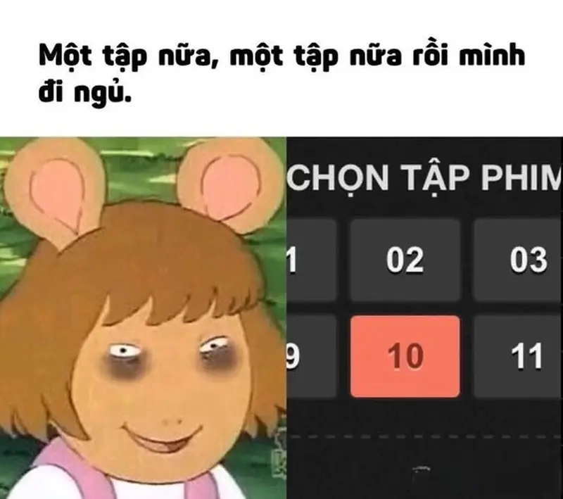 Meme cày phim chế vui giúp fan thư giãn sau ngày dài