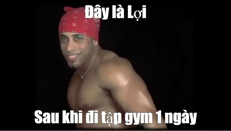 Ai cũng từng là nhân vật chính trong meme tập gym ngày đầu