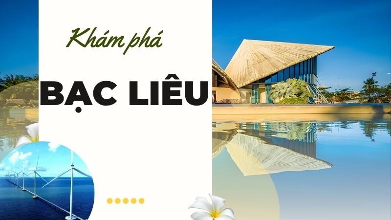 Cẩm nang du lịch Bạc Liêu: Khí hậu, Mùa đẹp & Lời khuyên