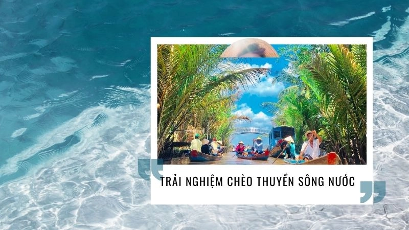 Trải nghiệm chèo thuyền sông nước