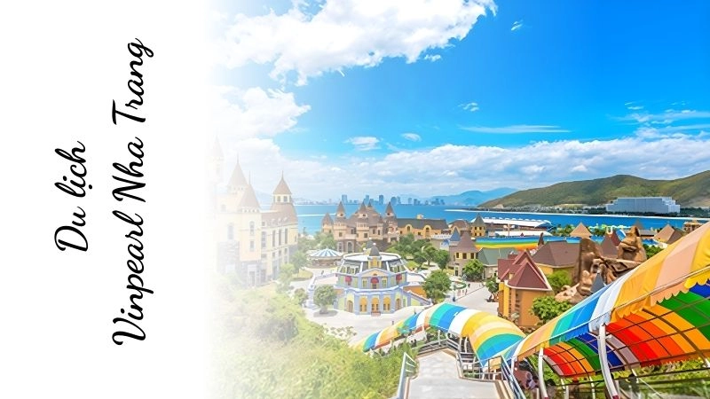 Cẩm nang du lịch Vinpearl Nha Trang - Vui chơi trọn một ngày