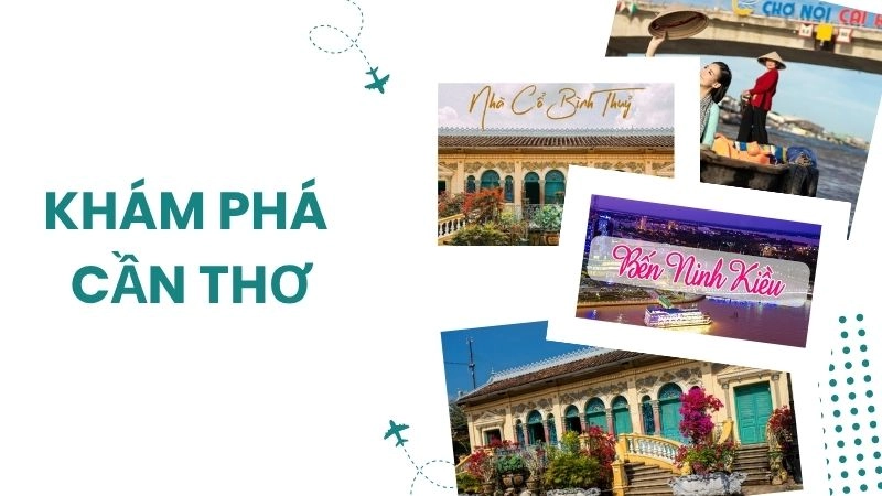 Thời điểm du lịch Cần Thơ lý tưởng nhất