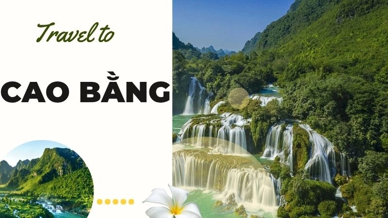 Cao Bằng – Mảnh đất biên cương tuyệt đẹp