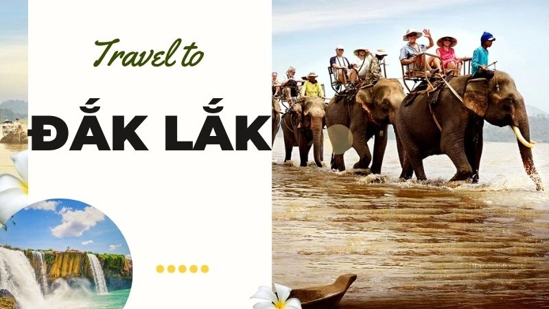 Đắk Lắk – Vùng đất đại ngàn huyền thoại