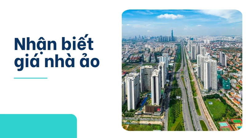 Cách nhận biết bất động sản đang bị thổi giá ảo