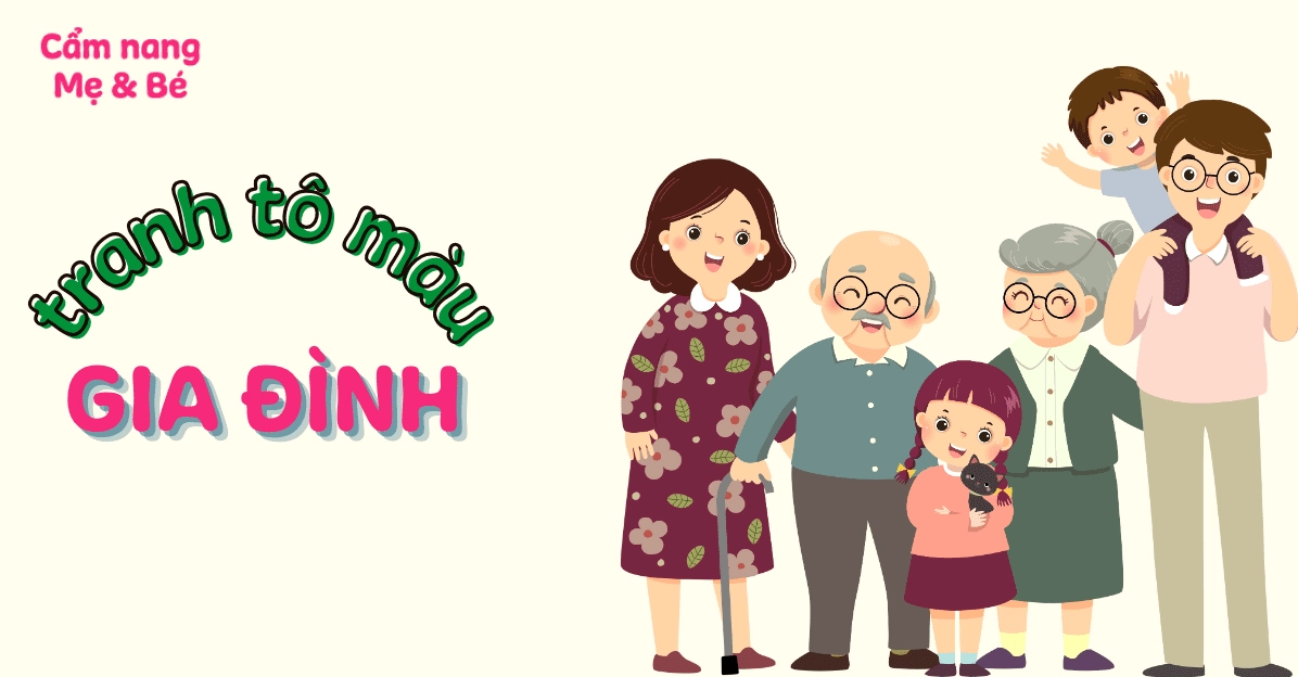 Tổng hợp bộ tranh to màu gia đình đơn giản giúp bé phát triển trí não