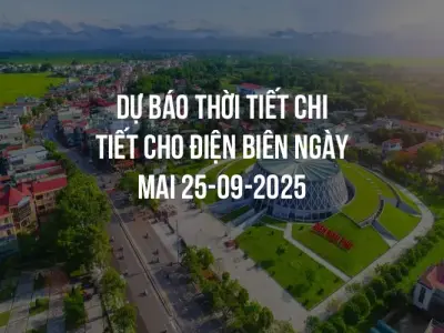 Dự báo thời tiết chi tiết cho Điện Biên ngày mai 25-09-2025