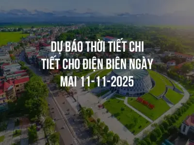 Dự báo thời tiết chi tiết cho Điện Biên ngày mai 11-11-2025