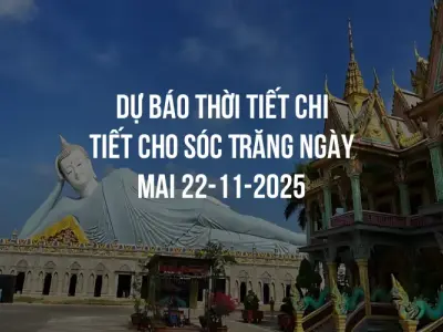 Dự báo thời tiết chi tiết cho Sóc Trăng ngày mai 22-11-2025