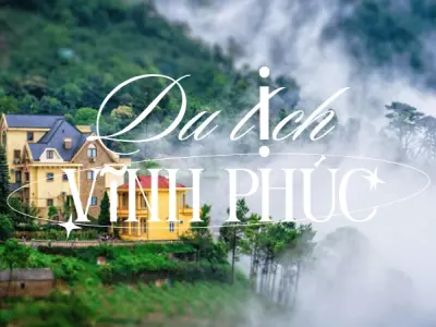 Cẩm nang du lịch Vĩnh Phúc- Khí hậu, Mùa đẹp & Mẹo (A-Z)