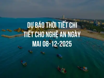 Dự báo thời tiết chi tiết cho Nghệ An ngày mai 08-12-2025