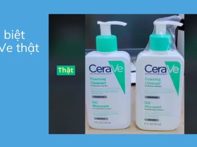 Bí kíp phân biệt sữa rửa mặt CeraVe thật giả chuẩn không sai