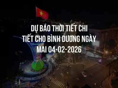 Dự báo thời tiết chi tiết cho Bình Dương ngày mai 04-02-2026