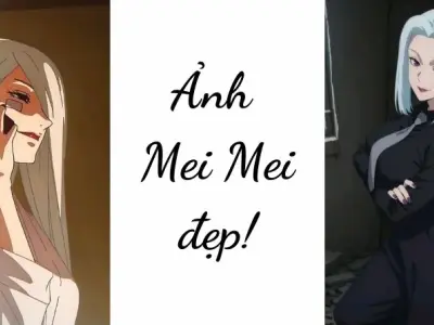 Tuyển tập hình ảnh anime mei mei siêu ngầu và quyến rũ nhất