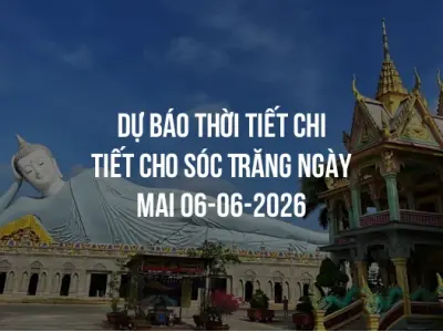Dự báo thời tiết chi tiết cho Sóc Trăng ngày mai 06-06-2026