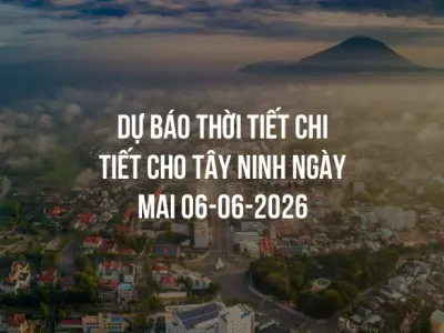 Dự báo thời tiết chi tiết cho Tây Ninh ngày mai 06-06-2026