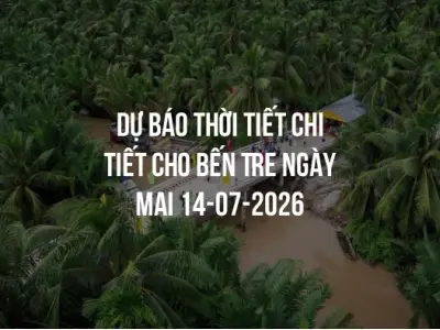 Dự báo thời tiết chi tiết cho Bến Tre ngày mai 14-07-2026