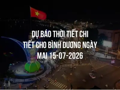 Dự báo thời tiết chi tiết cho Bình Dương ngày mai 15-07-2026