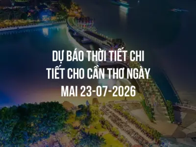 Dự báo thời tiết chi tiết cho Cần Thơ ngày mai 23-07-2026