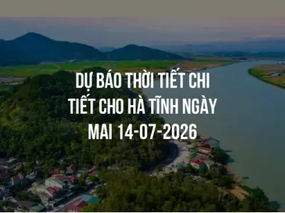 Dự báo thời tiết chi tiết cho Hà Tĩnh ngày mai 14-07-2026