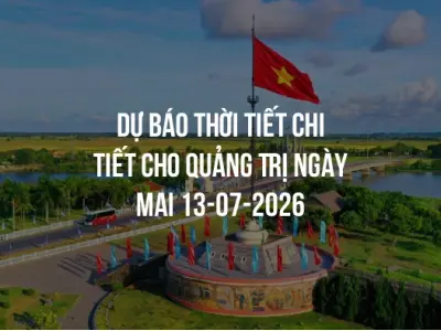 Dự báo thời tiết chi tiết cho Quảng Trị ngày mai 13-07-2026