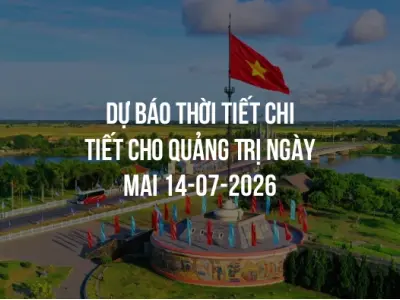 Dự báo thời tiết chi tiết cho Quảng Trị ngày mai 14-07-2026