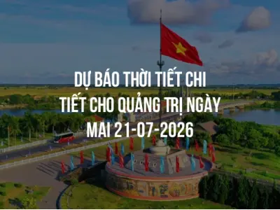Dự báo thời tiết chi tiết cho Quảng Trị ngày mai 21-07-2026
