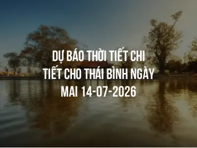 Dự báo thời tiết chi tiết cho Thái Bình ngày mai 14-07-2026