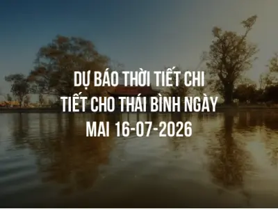 Dự báo thời tiết chi tiết cho Thái Bình ngày mai 16-07-2026