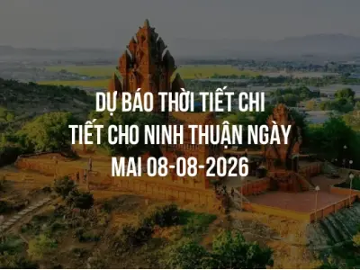 Dự báo thời tiết chi tiết cho Ninh Thuận ngày mai 08-08-2026