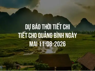 Dự báo thời tiết chi tiết cho Quảng Bình ngày mai 11-08-2026