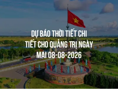 Dự báo thời tiết chi tiết cho Quảng Trị ngày mai 08-08-2026
