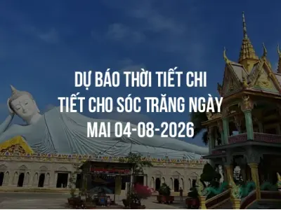 Dự báo thời tiết chi tiết cho Sóc Trăng ngày mai 04-08-2026