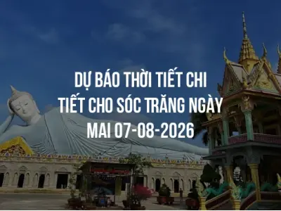 Dự báo thời tiết chi tiết cho Sóc Trăng ngày mai 07-08-2026