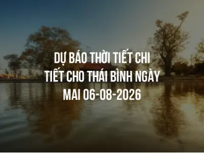 Dự báo thời tiết chi tiết cho Thái Bình ngày mai 06-08-2026
