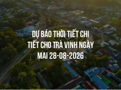 Dự báo thời tiết chi tiết cho Trà Vinh ngày mai 28-08-2026