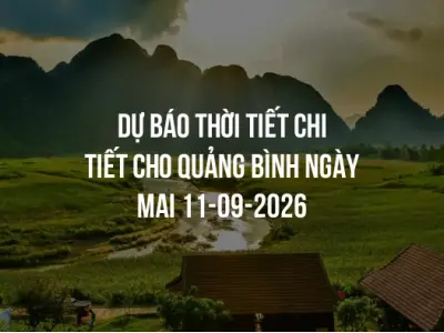 Dự báo thời tiết chi tiết cho Quảng Bình ngày mai 11-09-2026