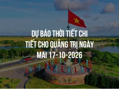 Dự báo thời tiết chi tiết cho Quảng Trị ngày mai 17-10-2026
