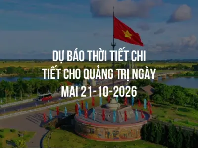 Dự báo thời tiết chi tiết cho Quảng Trị ngày mai 21-10-2026